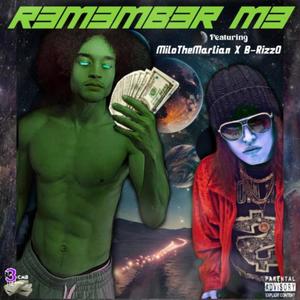 Remember Me (feat. B-RizzO) [Explicit]