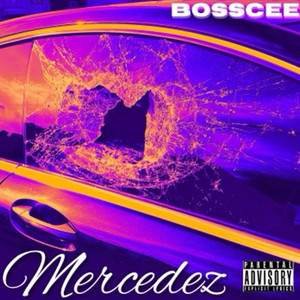 Mercedez (Explicit)