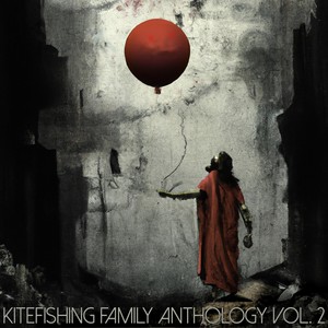 Kitefishing Family Anthology, Vol. 2 (Explicit)