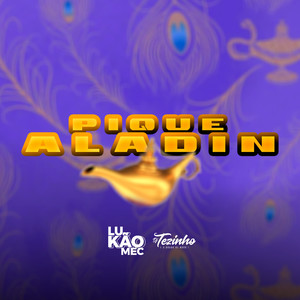 Pique Aladim (Explicit)