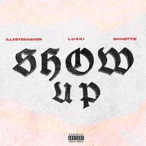 SHOW UP! (Explicit)