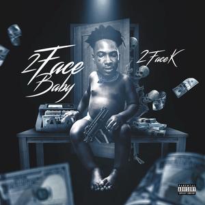 2face Baby (Explicit)