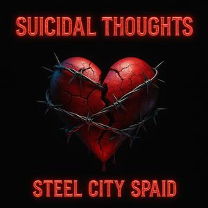 Suicidal Thoughts (Explicit)