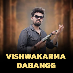 Vishwakarma Dabangg