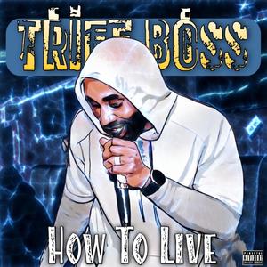 How To Live (Explicit)