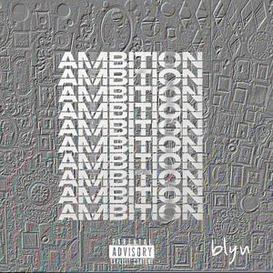 ambition (Explicit)