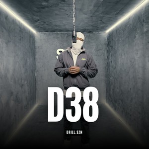 D38 x Drill SZN, Pt. 1 (Explicit)