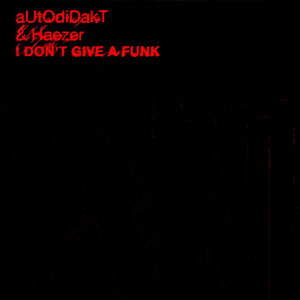 I Don't Give a Funk (Explicit)