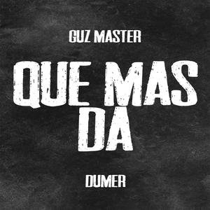 Que Mas Da (Explicit)