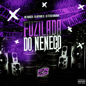 Fuzilada do Neneco (Explicit)
