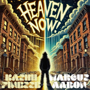 Heaven Now (feat. Kashh Finesse)