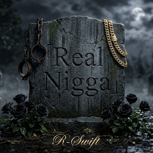 Real Nigga (Explicit)