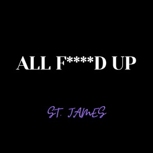 All F****d Up (Explicit)