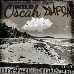 Anchor Lands (feat. Dupon) [Explicit]