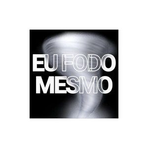 Mega Funk Eu fodo mesmo (Explicit)