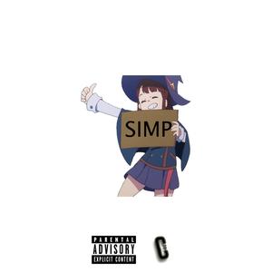 Simp For Me (Explicit)