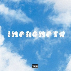 Impromptu (Explicit)