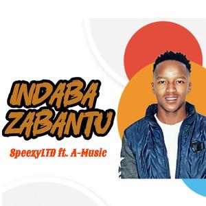 Indaba Zabantu (feat. A-Music)