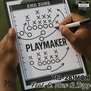 Playmaker (feat. C. $tax & Ivyy) (Explicit)