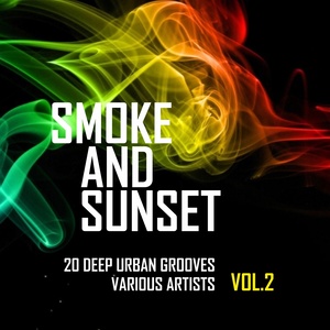 Smoke and Sunset (20 Deep Urban Grooves) , Vol. 2