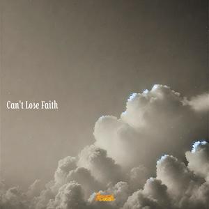 Can't Lose Faith