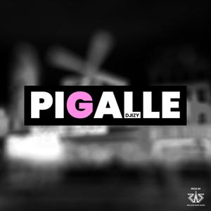 Pigalle (Explicit)