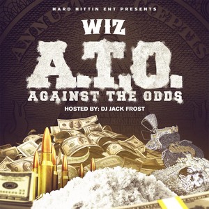 A.T.O.: Against the Odds (Explicit)