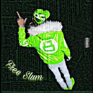 Free Slum (Explicit)