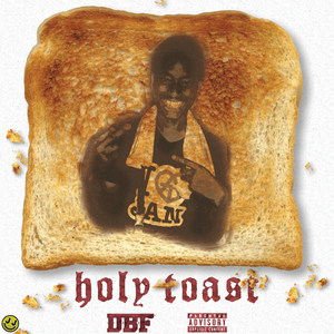 Holy Toast (Explicit)