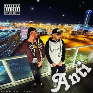 Anti (feat. Siete Name Keek) (Explicit)