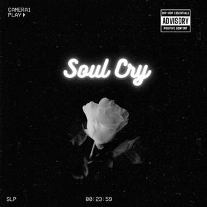 Soul Cry (Explicit)