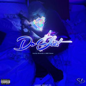 Do $hit! (ft. GGR Youno) (Explicit)