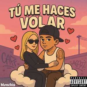 Tú,Me Haces Volar (Explicit)