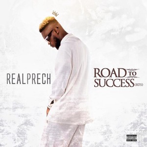 Road To Success (R.T.S) [Explicit]