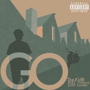 Go (feat. Vxlious & 2xM Lander) (Explicit)