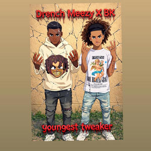 Drench meezy x Bk youngest tweaker