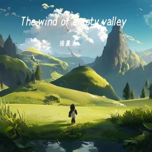 The wind of empty valley