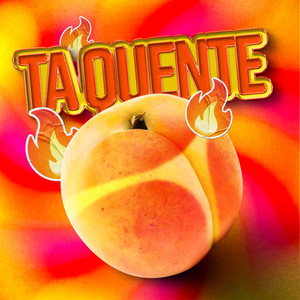 Ta Quente (Explicit)