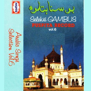 Seleksi Gambus Gambus Puspita Record Vol.6