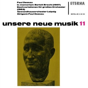 Dessau: In memoriam Bertolt Brecht / Bachvariationen für großes Orchester