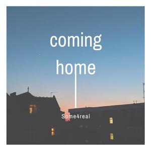 coming home