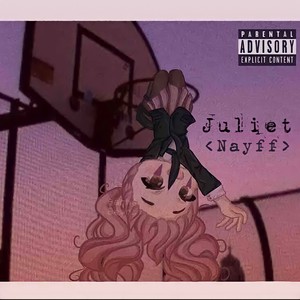 Juliet (Explicit)