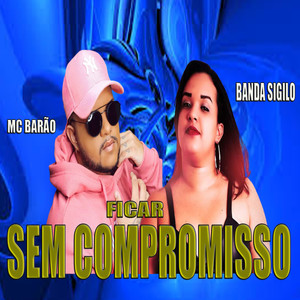 Ficar Sem Compromisso (Explicit)