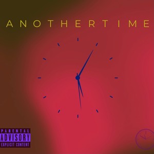 Another Time (Explicit)