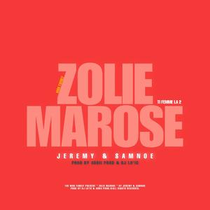 ZOLIE MAROSE (feat. Jeremy, Samnoe & Adrii Prod) (Ti fam la 2) (Explicit)