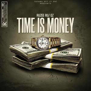 Time Is Money (feat. Ruzee Ru & G'Z) [Explicit]