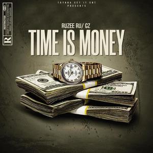 Time Is Money (feat. Ruzee Ru & G'Z) (Explicit)