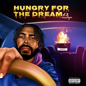 Hungry For The Dream, Pt. 2 (Explicit)