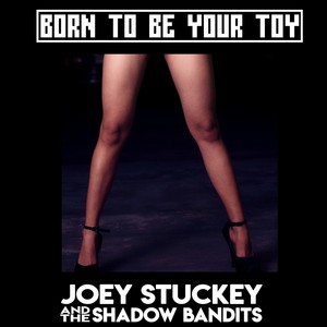 Born to Be Your Toy