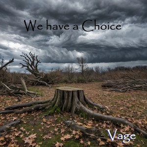 We Have a Choice